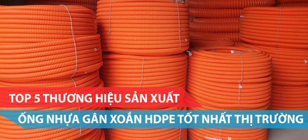 top 5 thuong hieu san xuat ong hdpe tot nhat 1